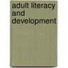 Adult Literacy and Development door Alan Rogers