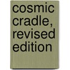 Cosmic Cradle, Revised Edition door Neil J. Phd Carman