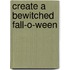 Create a Bewitched Fall-O-Ween