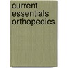 Current Essentials Orthopedics by Michael Fitzpatrick