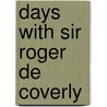 Days with Sir Roger De Coverly by Joseph Addison