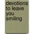 Devotions to Leave You Smiling