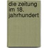 Die Zeitung Im 18. Jahrhundert