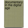 Documentary in the Digital Age door Michael Darlow