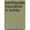 Earthquake Insurance in Turkey by Ralph Lester