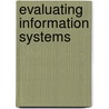 Evaluating Information Systems by Rebecca S. Kraus
