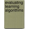 Evaluating Learning Algorithms door Mohak Shah