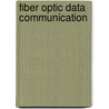 Fiber Optic Data Communication by Casimer M. Decusatis
