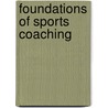 Foundations of Sports Coaching door Paul Robinson