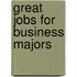 Great Jobs for Business Majors