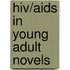 Hiv/Aids in Young Adult Novels