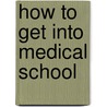 How to Get Into Medical School door Dr. Christopher See