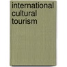International Cultural Tourism door D. Leslie
