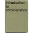 Introduction to Criminalistics