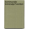 Kommunale Kriminalpr�Vention by Marius Birnbach