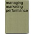 Managing Marketing Performance