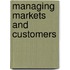 Managing Markets and Customers