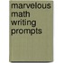 Marvelous Math Writing Prompts