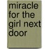 Miracle for the Girl Next Door