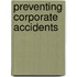 Preventing Corporate Accidents