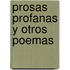 Prosas Profanas Y Otros Poemas