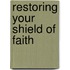 Restoring Your Shield of Faith