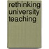 Rethinking University Teaching