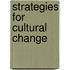 Strategies for Cultural Change