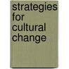 Strategies for Cultural Change door Paul Bate