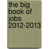 The Big Book of Jobs 2012-2013