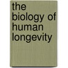 The Biology of Human Longevity door Caleb E. Finch