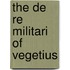 The De Re Militari of Vegetius