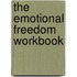 The Emotional Freedom Workbook