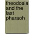 Theodosia and the Last Pharaoh