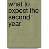 What to Expect the Second Year by Heidi Murkoff