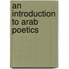An Introduction to Arab Poetics door Adonis