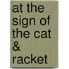 At the Sign of the Cat & Racket door Honor? De Balzac