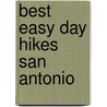 Best Easy Day Hikes San Antonio by Keith Stelter