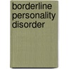 Borderline Personality Disorder door Abpp Arthur Freeman Edd