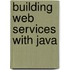 Building Web Services with Java