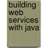 Building Web Services with Java