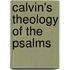 Calvin's Theology of the Psalms