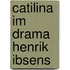 Catilina Im Drama Henrik Ibsens