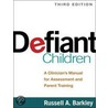 Defiant Children, Third Edition door Russell A. Barkley