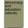 Democracy and Education (Ebook) door John Dewey