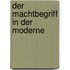 Der Machtbegriff in Der Moderne