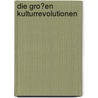 Die Gro�En Kulturrevolutionen door Gebhard Deissler