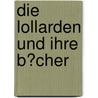 Die Lollarden Und Ihre B�Cher door Yvonne L�cke