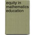 Equity in Mathematics Education