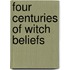 Four Centuries of Witch Beliefs